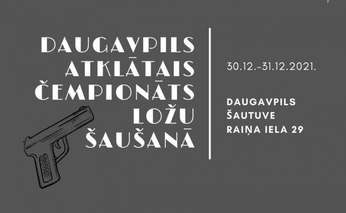 Daugavpils atklātais čempionāts ložu šaušanā