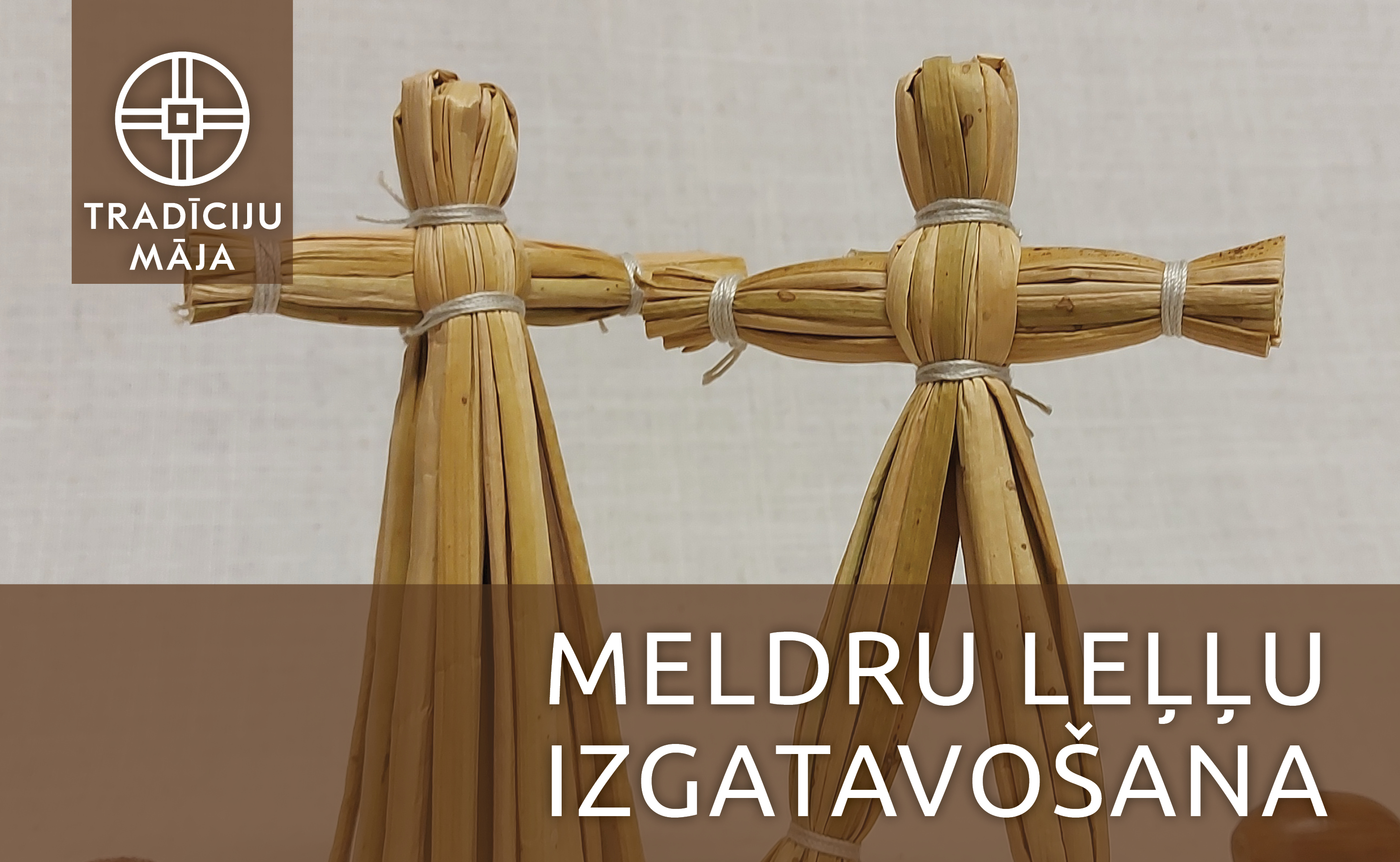 Meldru leļļu izgatavošanas meistarklase d