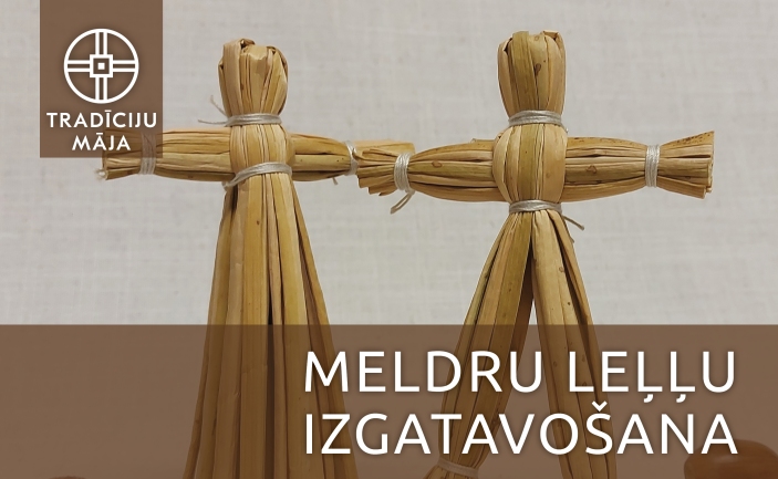 Meldru leļļu izgatavošanas meistarklase