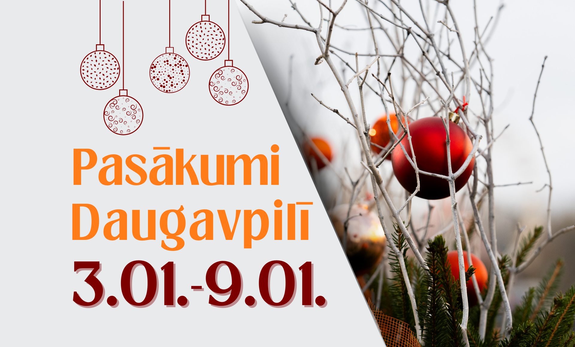 Pasākumi Daugavpilī 03.01. - 09.01.2025. d