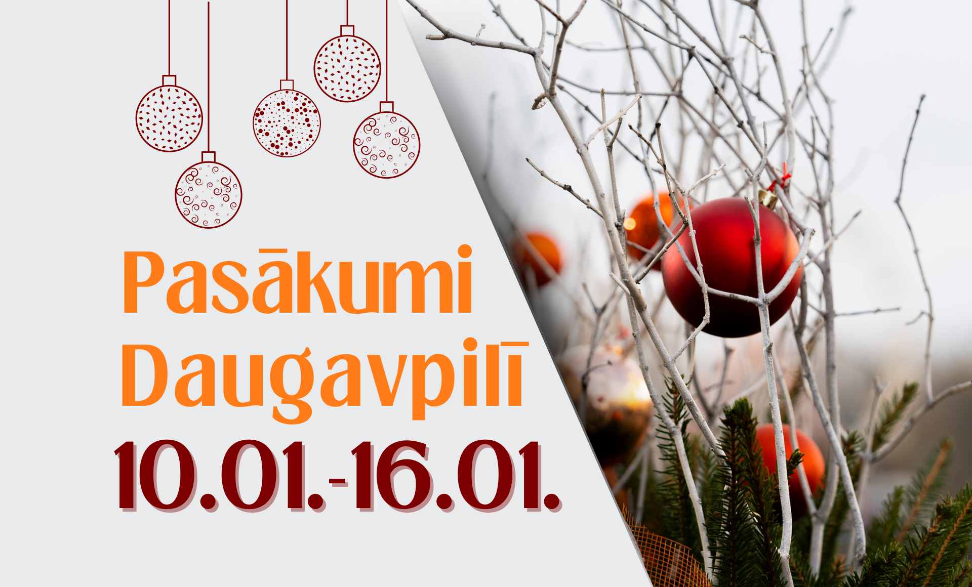 Pasākumi Daugavpilī 10.01. - 16.01.2025. d