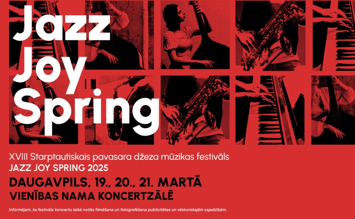 XVIII Starptautiskais Pavasara džeza mūzikas festivāls JAZZ JOY SPRING 2025