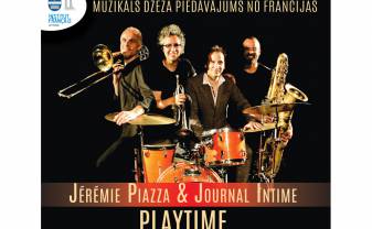 Muzikāls džeza piedāvājums no Francijas Jérémie Piazza & Journal Intime PLAYTIME