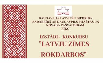 7.martā izstāde - konkurss  ”LATVJU ZĪMES ROKDARBOS”