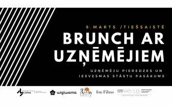 BRUNCH AR UZŅĒMĒJIEM – pieredzes un iedvesmas pasākums