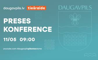 KĀRTĒJĀ PRESES KONFERENCE DAUGAVPILS DOMĒ