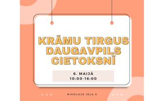 6. maijā Daugavpils cietoksnī notiks Krāmu tirgus