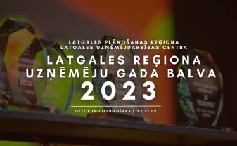 Jubilejas gadā ar jaunām nominācijām izsludināta pretendentu pieteikšana ’’LATGALES REĢIONA UZŅĒMĒJU GADA BALVA 2023’’