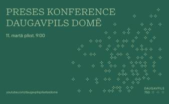 PRESES KONFERENCE DAUGAVPILS DOMĒ