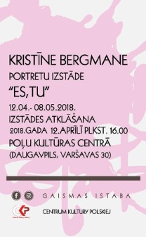 Kristīnes Bergmanes portretu izstāde ''Es, Tu''