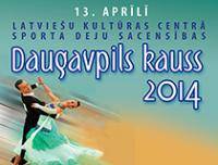 Sporta deju sacensības „DAUGAVPILS KAUSS – 2014”