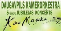 Daugavpils Kamerorķestra 5 gadu jubilejas koncerts KINO MŪZIKA