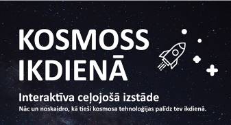 Izstāde “KOSMOSS IKDIENĀ”