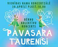 Bērnu kolektīvu koncerts “Pavasara taurenīši”